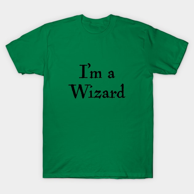 I'm a wizard T-Shirt by helengarvey